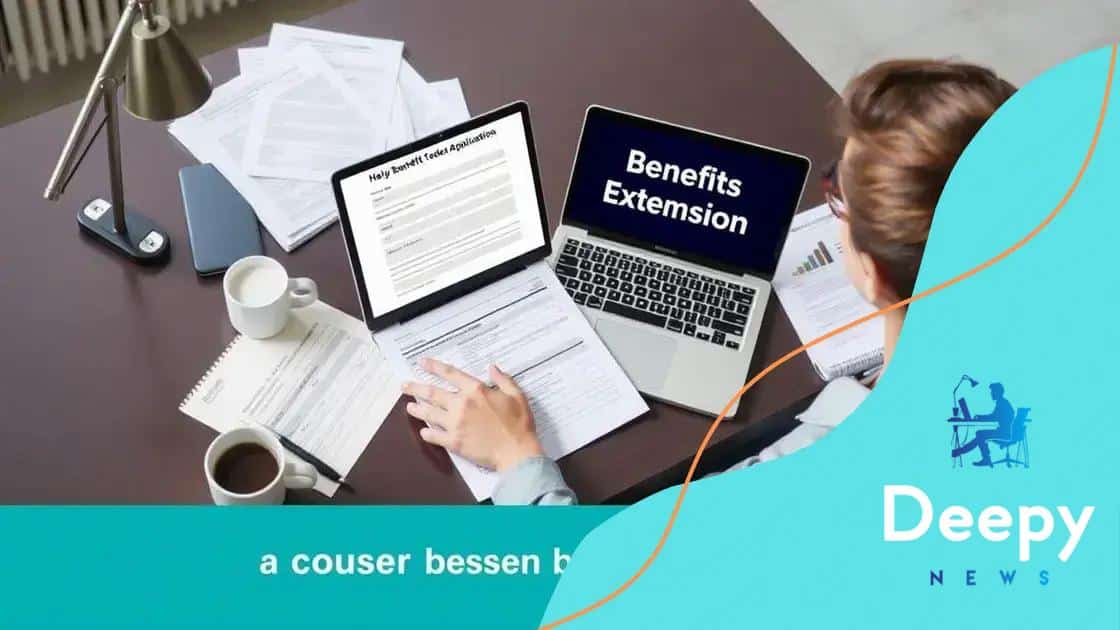 The application process for benefits extensions